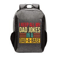 Retro Sayings I Keep All My Dad Jokes In A Dad A Base Vector Backpack