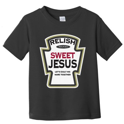 Relish Sweet Jesus Funny Christian Parody Toddler T-Shirt