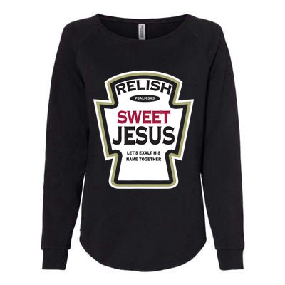 Relish Sweet Jesus Funny Christian Parody Womens California Wash Sweatshirt