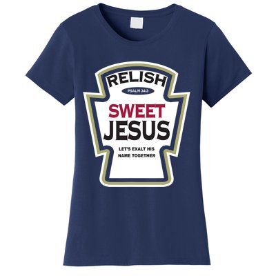 Relish Sweet Jesus Funny Christian Parody Women's T-Shirt