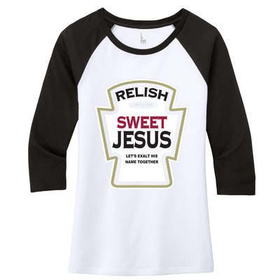 Relish Sweet Jesus Funny Christian Parody Women's Tri-Blend 3/4-Sleeve Raglan Shirt