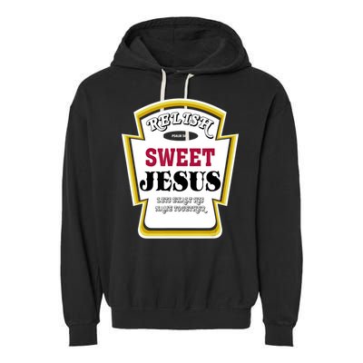 Relish Sweet Jesus Christian Parody Garment-Dyed Fleece Hoodie