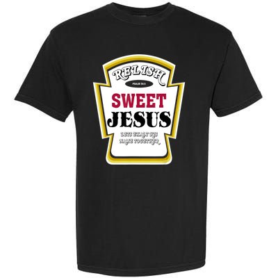 Relish Sweet Jesus Christian Parody Garment-Dyed Heavyweight T-Shirt