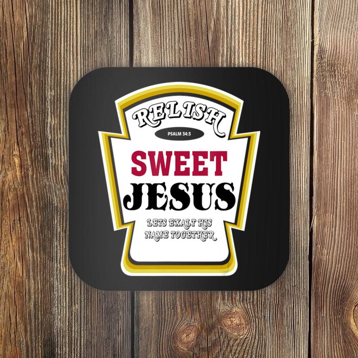 Relish Sweet Jesus Christian Parody Coaster