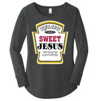 Relish Sweet Jesus Christian Parody Women's Perfect Tri Tunic Long Sleeve Shirt