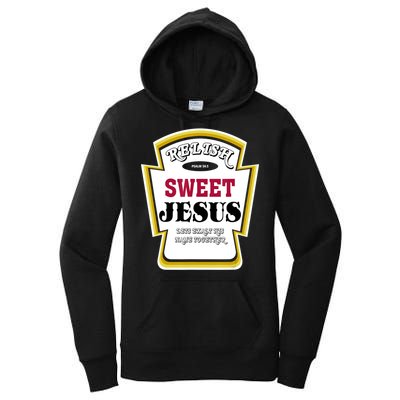 Relish Sweet Jesus Christian Parody Women's Pullover Hoodie