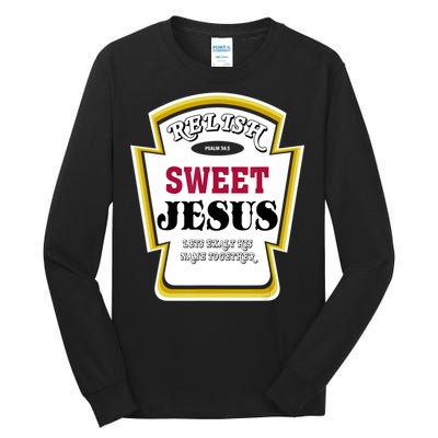 Relish Sweet Jesus Christian Parody Tall Long Sleeve T-Shirt