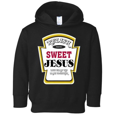 Relish Sweet Jesus Christian Parody Toddler Hoodie