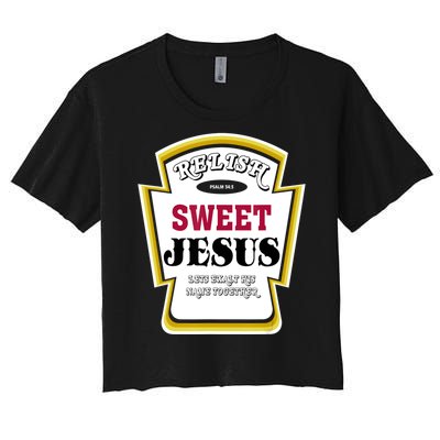 Relish Sweet Jesus Christian Parody Women's Crop Top Tee