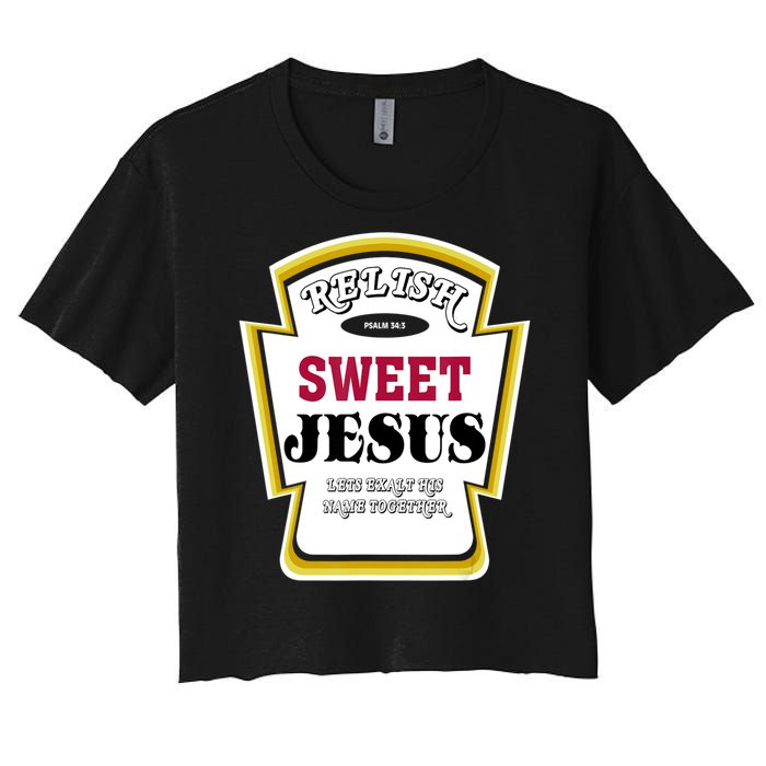 Relish Sweet Jesus Christian Parody Women's Crop Top Tee