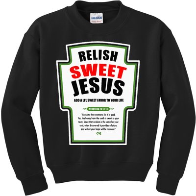 Relish Sweet Jesus Funny Christian Condiments for Christ Kids Sweatshirt