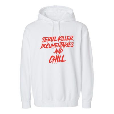 Retro Serial Killer Documentaries & Chill Halloween Garment-Dyed Fleece Hoodie