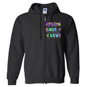 Rescue Save Love For A Animal Lover Dog Rescue Animal Rescue Full Zip Hoodie