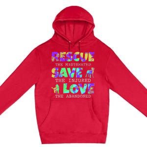 Rescue Save Love For A Animal Lover Dog Rescue Animal Rescue Premium Pullover Hoodie