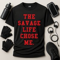 Red Savage Life Chose Me Performance Shirt