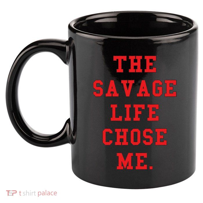 Red Savage Life Chose Me 11oz C Handle Ceramic Mug