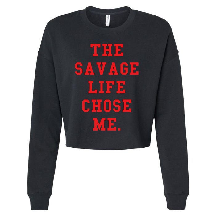 Red Savage Life Chose Me Cropped Pullover Crew