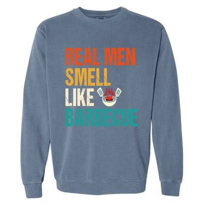 Real Smell Like Barbecue Barbecuing Grilling Bbq Vintage Gift Garment-Dyed Sweatshirt