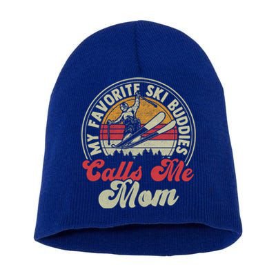 Retro Skiing Lovers My Favorite Ski Buddies Call Me Mom Gift Short Acrylic Beanie