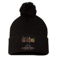 Retro Spirit Lead Me Where My Trust Is Without Borders Pom Pom 12in Knit Beanie