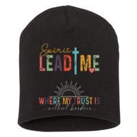 Retro Spirit Lead Me Where My Trust Is Without Borders Short Acrylic Beanie