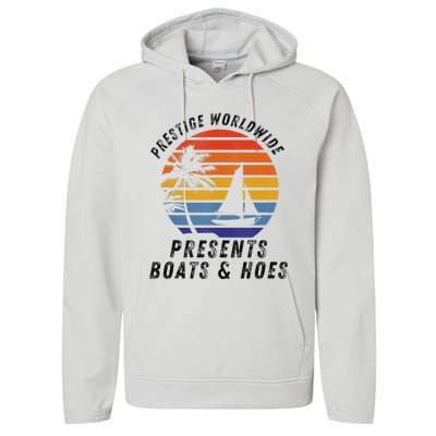 Retro Style Lover Prestige Worldwide Boats And Hoes Performance Fleece Hoodie