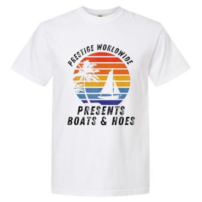 Retro Style Lover Prestige Worldwide Boats And Hoes Garment-Dyed Heavyweight T-Shirt