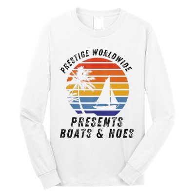 Retro Style Lover Prestige Worldwide Boats And Hoes Long Sleeve Shirt