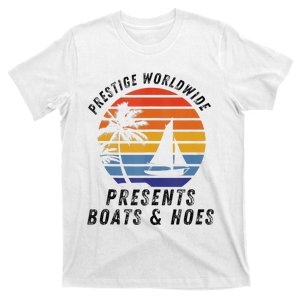 Retro Style Lover Prestige Worldwide Boats And Hoes T-Shirt