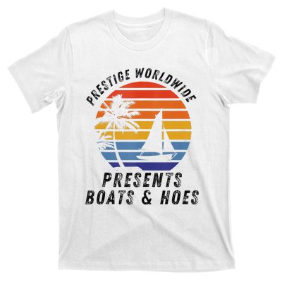 Retro Style Lover Prestige Worldwide Boats And Hoes T-Shirt