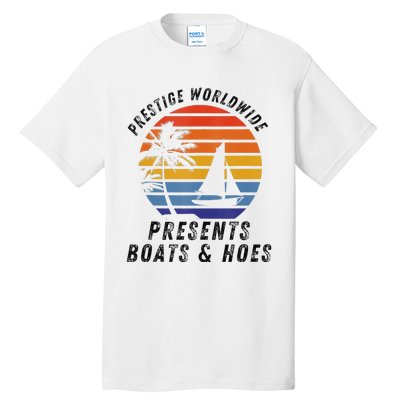 Retro Style Lover Prestige Worldwide Boats And Hoes Tall T-Shirt