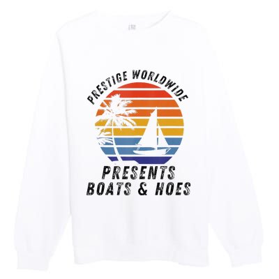 Retro Style Lover Prestige Worldwide Boats And Hoes Premium Crewneck Sweatshirt