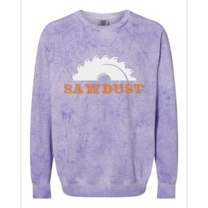 Real Smell Like Sawdust Woodworkers Colorblast Crewneck Sweatshirt