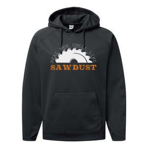 Real Smell Like Sawdust Woodworkers Performance Fleece Hoodie