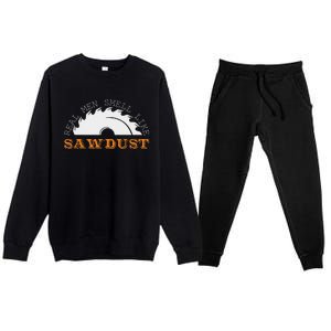 Real Smell Like Sawdust Woodworkers Premium Crewneck Sweatsuit Set