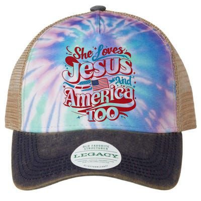 Retro She Loves Jesus And America Too 4th Of July Usa Legacy Tie Dye Trucker Hat