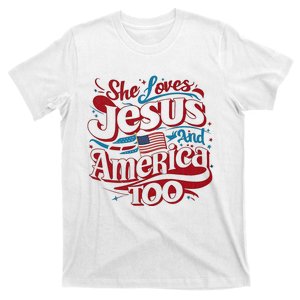 Retro She Loves Jesus And America Too 4th Of July Usa T-Shirt