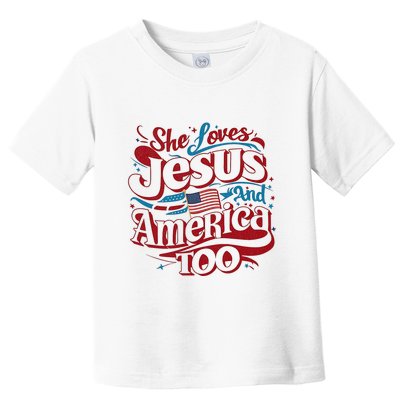 Retro She Loves Jesus And America Too 4th Of July Usa Toddler T-Shirt