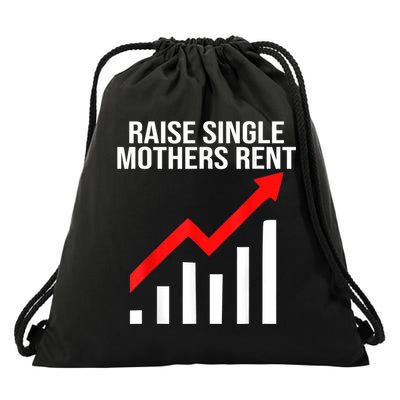 Raise Single Mothers Rent Drawstring Bag