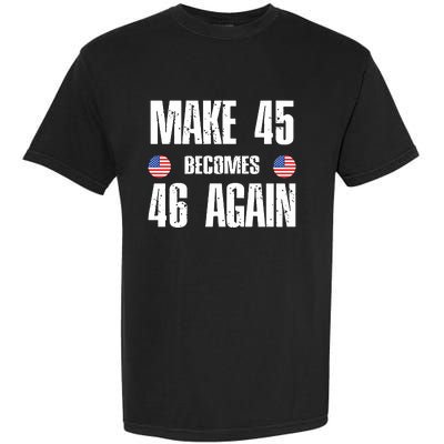 Ryan Shead Make 45 Becomes 46 Again Garment-Dyed Heavyweight T-Shirt