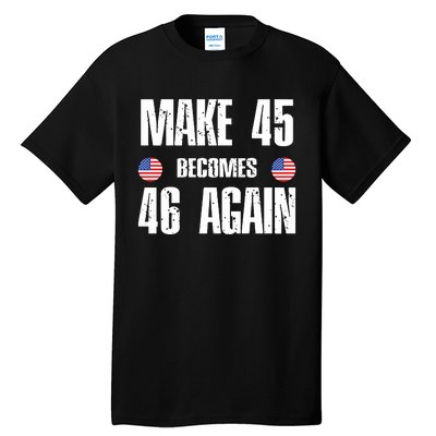 Ryan Shead Make 45 Becomes 46 Again Tall T-Shirt