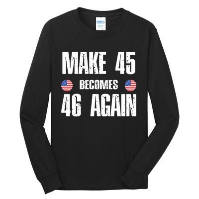 Ryan Shead Make 45 Becomes 46 Again Tall Long Sleeve T-Shirt