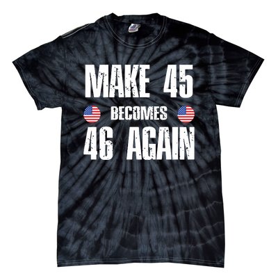 Ryan Shead Make 45 Becomes 46 Again Tie-Dye T-Shirt