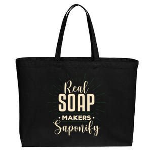 Real Soap Makers Saponify Soap Making Soapmaker Cute Gift Cotton Canvas Jumbo Tote