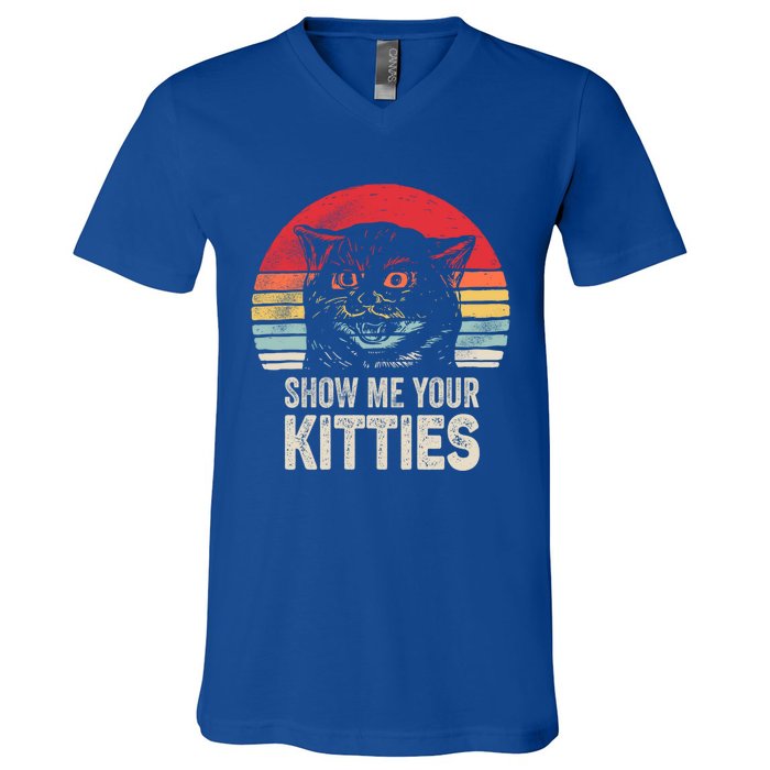 Retro Show Me Your Kitties Gift Funny Gift For Cat Lover Vintage Gift V-Neck T-Shirt