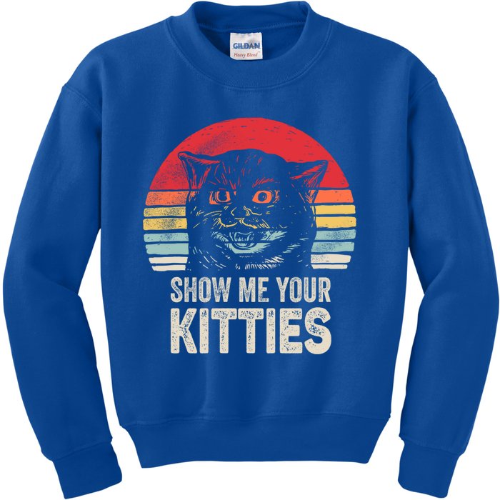 Retro Show Me Your Kitties Gift Funny Gift For Cat Lover Vintage Gift Kids Sweatshirt