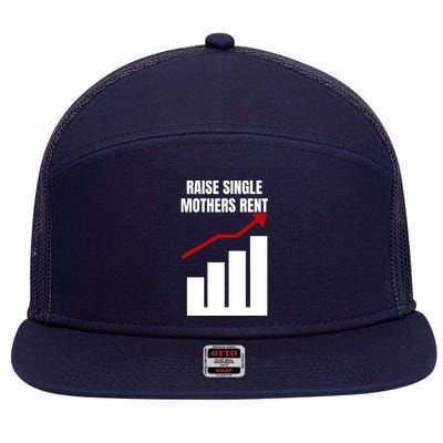 Raise Single Mothers Rent Funny Mom Single Parent 7 Panel Mesh Trucker Snapback Hat