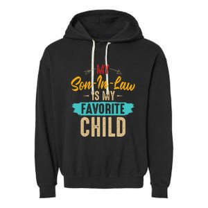 Retro Saying My Son In Law Is My Favorite Child Garment-Dyed Fleece Hoodie