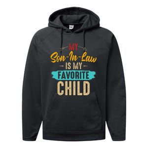 Retro Saying My Son In Law Is My Favorite Child Performance Fleece Hoodie