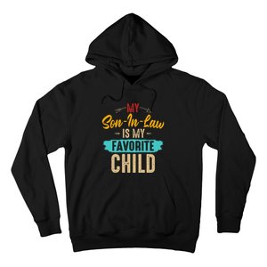 Retro Saying My Son In Law Is My Favorite Child Hoodie